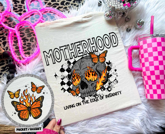 Motherhood.. livin life on the edge