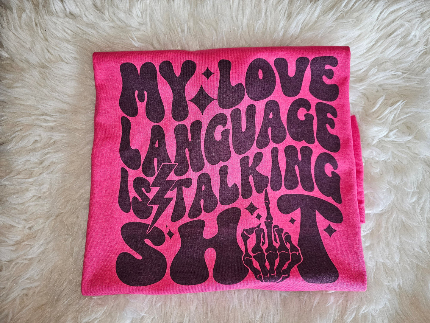 My love language is talking shit