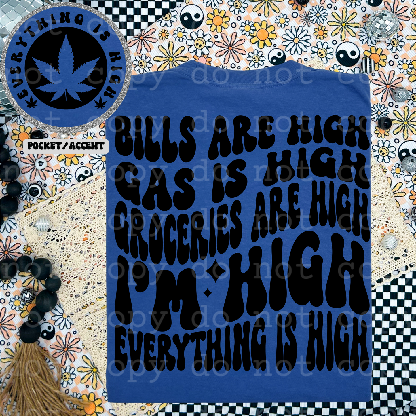 Everything is High