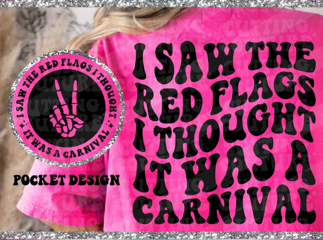 I saw red flags thought it was a carnival