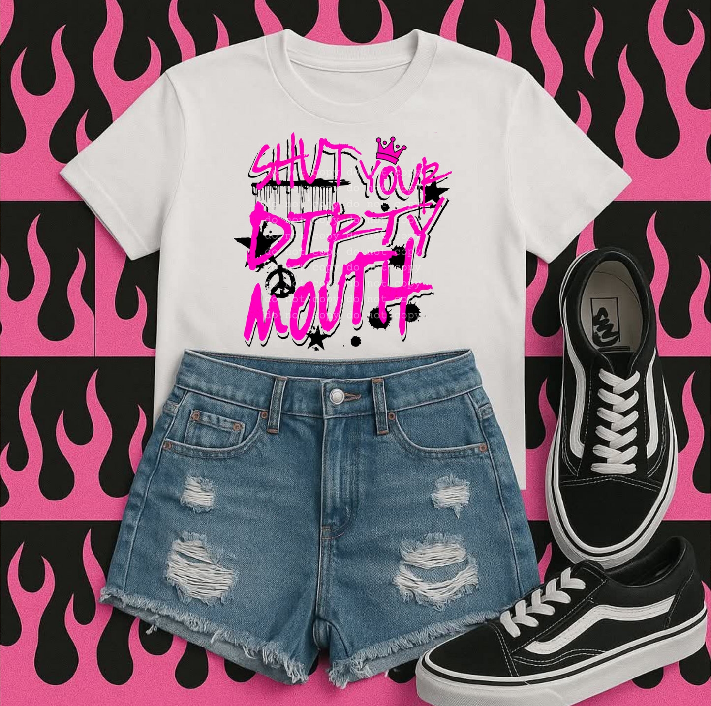 Shut your dirty mouth