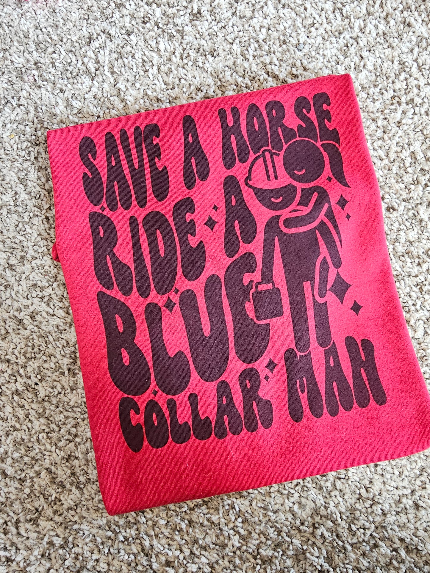 Save a horse ride a blue collar man